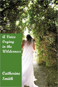 A Voice Crying In The Wilderness