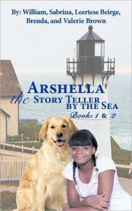 Title: Arshella the Story Teller by the Sea: Books 1 & 2, Author: William Brown