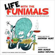Title: Life With the Funimals, Author: Andrew Hunt