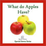 What do Apples Have?: Special Steven Series