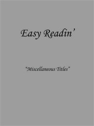 Easy Readin': Miscellaneous Titles