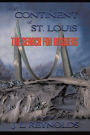 The Continent Of St. Louis