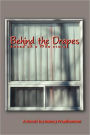 Behind The Drapes