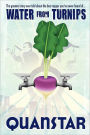 Water from Turnips: The Greatest Story Ever Told about the Best Rapper You've Never Heard of