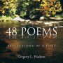 48 POEMS: Reflections Of A Poet