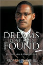 Dreams Lost And Found