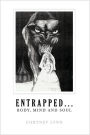 Entrapped...Body, Mind And Soul