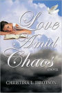 Love Amid Chaos