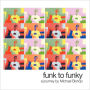 Funk To Funky