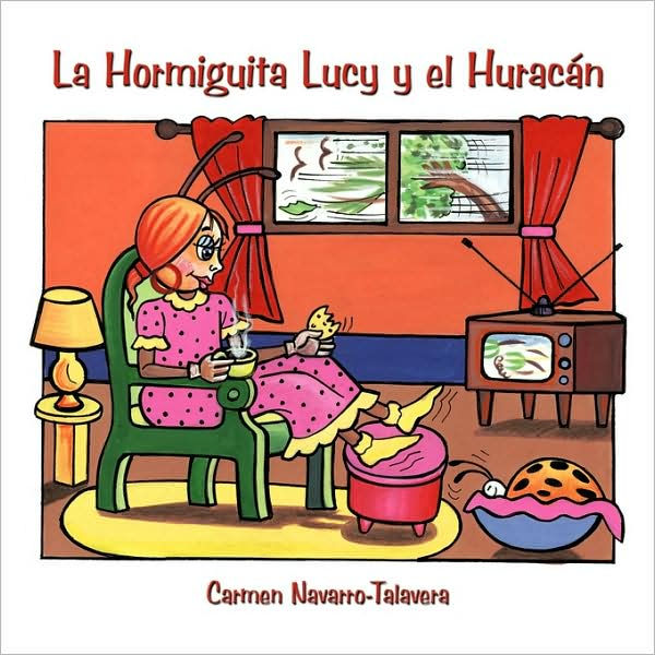 La Hormiguita Lucy y el HuracÃ¯Â¿Â½n by Carmen Navarro-Talavera