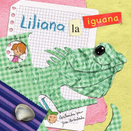 Title: Liliana, la iguana, Author: Maria Teresa Oneto