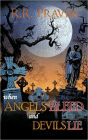 When Angels Bleed And Devils Lie