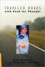 Traveled Roads With Food For Thought
