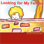 Looking For My Father
