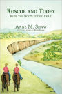 Roscoe And Tooey Ride The Bootlegger Trail