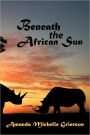 Beneath The African Sun