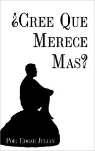 Title: Cree Que Merece Mas?, Author: Edgar Julian