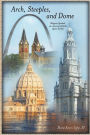 Arch, Steeples, And Dome