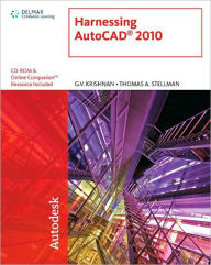 Title: Harnessing AutoCAD 2010 / Edition 1, Author: G.V. Krishnan