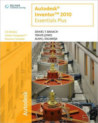Title: Autodesk Inventor 2010 Essentials Plus / Edition 1, Author: Daniel T. Banach