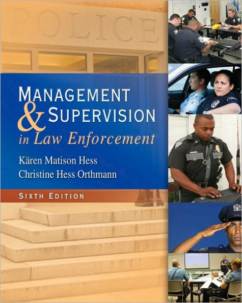 Management and Supervision in Law Enforcement / Edition 6