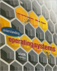 Title: Understanding Operating Systems / Edition 6, Author: Ann McHoes