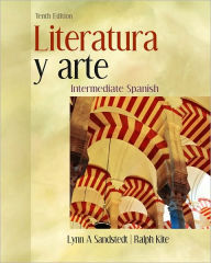 Literatura y arte: Intermediate Spanish / Edition 10