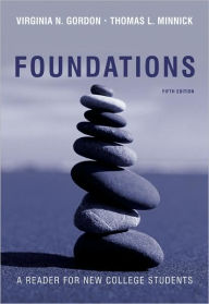 Title: Foundations: A Reader for New College Students / Edition 5, Author: Virginia N. Gordon