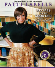 Title: Recipes for the Good Life, Author: Patti LaBelle