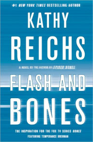 Flash and Bones (Temperance Brennan Series #14)
