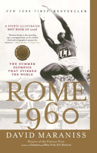 Title: Rome 1960: The Olympics That Changed the World, Author: David Maraniss