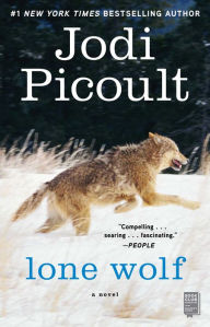 Title: Lone Wolf: A Novel, Author: Jodi Picoult