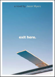 Title: Exit Here., Author: Jason Myers