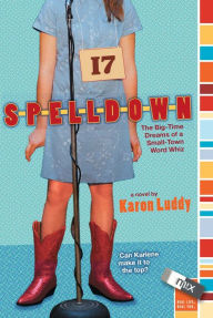 Title: Spelldown: The Big-Time Dreams of a Small-Town Word Whiz (Mix Series), Author: Karon Luddy