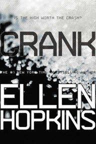 Title: Crank (Crank Series #1), Author: Ellen Hopkins