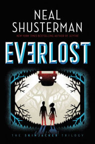 Title: Everlost (Skinjacker Trilogy #1), Author: Neal Shusterman