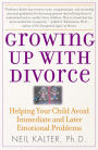 Growing Up with Divorce: Help Yr Child Avoid Immed