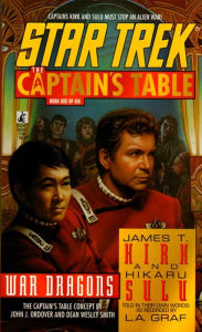 Title: Star Trek: The Captain's Table #1: War Dragons, Author: L. A. Graf