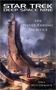 Title: Star Trek: Deep Space Nine: The Never Ending Sacrifice, Author: Una McCormack