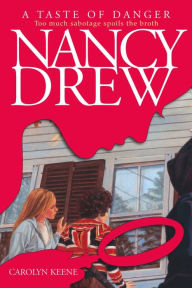 A Taste of Danger (Nancy Drew Series #174)