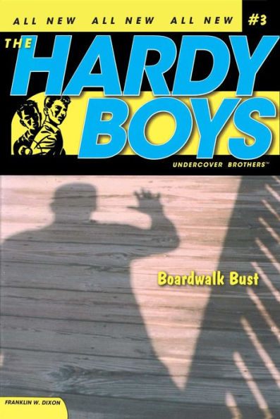 Boardwalk Bust (Hardy Boys Undercover Brothers Series #3)