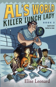 Title: Killer Lunch Lady, Author: Elise Leonard