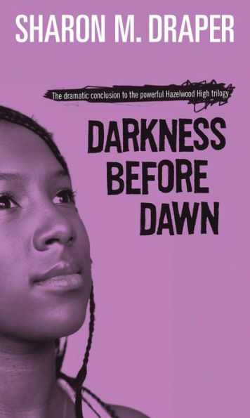 Darkness before Dawn (Hazelwood High Trilogy #3)