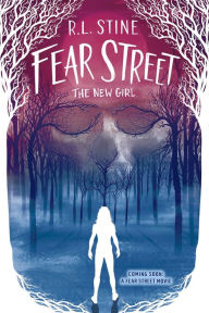 Title: The New Girl (Fear Street Series #1), Author: R. L. Stine