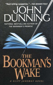 Title: The Bookman's Wake (Cliff Janeway Series #2), Author: John Dunning