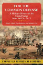 For the Common Defense: A Military History of the United States of America