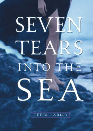 Title: Seven Tears into the Sea, Author: Terri Farley