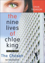The Chosen (Nine Lives of Chloe King Series #3)