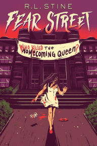 Title: Who Killed the Homecoming Queen? (Fear Street Series #48), Author: R. L. Stine