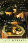 Alternative view 2 of An Alchemy of Mind: The Marvel and Mystery of the Brain